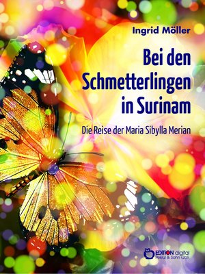 cover image of Bei den Schmetterlingen in Surinam